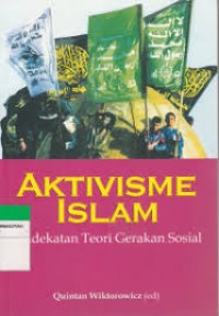 Aktivisme islam pendekatan teori gerakan sosial