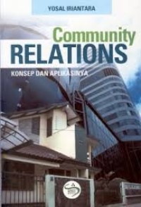 Community relations : konsep dan aplikasinya