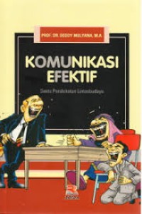 Komunikasi efektif : suatu pendekatan lintas budaya