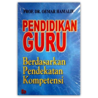 Pendidikan guru : berdasarkan pendekatan kompetensi