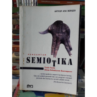 Pengantar Semiotika: Tanda-tanda Dalam Kebudayaan Kontemporer