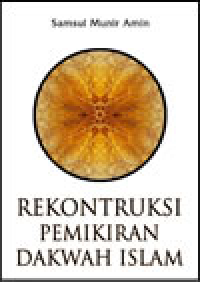 Rekonstruksi pemikiran dakwah Islam