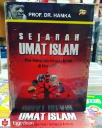 Sejarah Umat Islam : Prakenabian Hingga Islam di Nusantara
