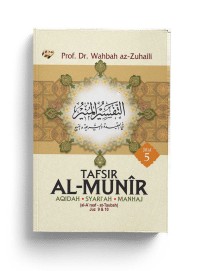 Tafsir Al-Munir :  Aqidah, Syari'ah, Manhaj